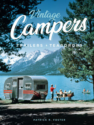 Vintage Campers, Trailers & Teardrops - ebook